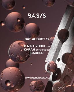 Basis/ D.N.P [Hybrid Live]/ Karah [Extended Set]/ Sacred