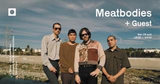 Meatbodies + Guest