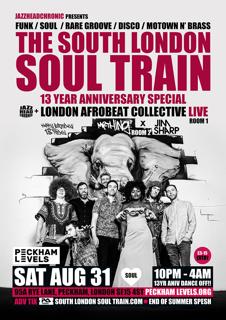 The South London Soul Train 13 Year Special With London Afrobeat Collective (Live)