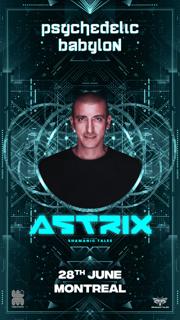 Psychedelic Babylon: With Astrix (Il) - Shamanic Tales Records - Montreal