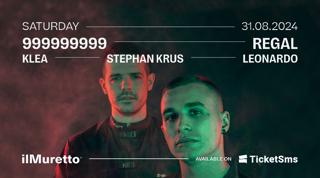 Ilmuretto Ss24 • 999999999 + Regal + Stephan Krus + Klea + Leonardo