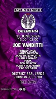 Delirium Day Into Night W/ Joe Vanditti