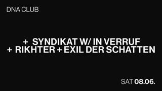 Syndikat With Rikhter + In Verruf + Exil Der Schatten
