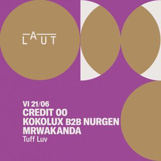 Credit 00 + Kokolux B2B Nurgen + Mrwakanda [Tuff Luv]