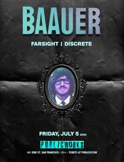 Baauer Presented By Public Works
