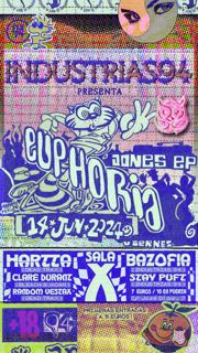 Industrias94 Presenta Euphoria Jones Ep