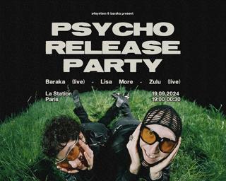 Baraka - Psycho Ep Release Party With Baraka (Live), Lisa More, Zulu (Live)