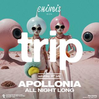 Trip + Apollonia All Night