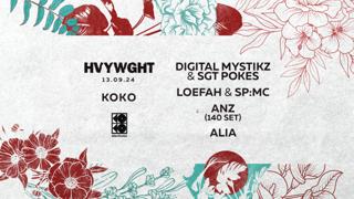 Hvywght: Digital Mystikz (Mala & Coki), Loefah, Anz + More