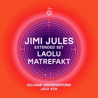 Labyrinth Presents: Jimi Jules Extended Set, Laolu & Matrefakt