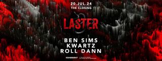 Laster Club Presents The Closing With Ben Sims, Kwartz & Roll Dann