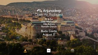 Anjunadeep & Historical Tales Pres.: Open Air Budapest