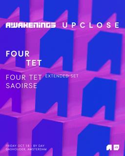 Awakenings Upclose | Ade Presents Four Tet