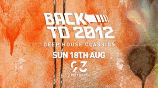 Back To 2012: Deep House Classics