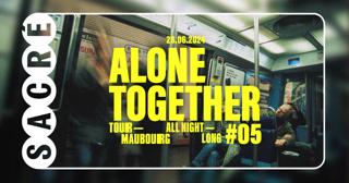 Sacré Présente: Tour-Maubourg / Alone Together #5
