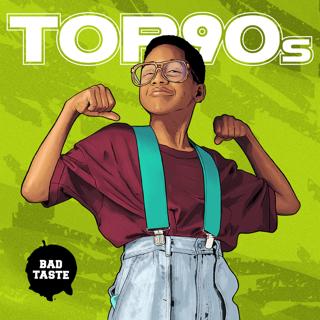 Top90S: 90S Pop, Eurodance, Trash *Bad Taste Special*