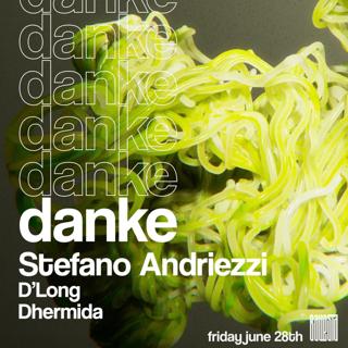 Danke: Stefano Andriezzi + D'Long + Dhermida