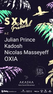 Destination Sxm: Ibiza With Julian Prince, Kadosh, Nicolas Masseyeff, Oxia