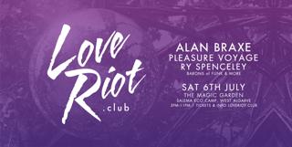 Love Riot Ft. Alan Braxe, Pleasure Voyage, Ry Spenceley & Guests