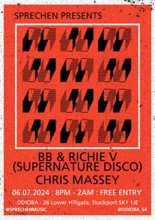 Sprechen Presents...Bb & Richie V (Supernature Disco) & Chris Massey