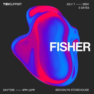 Teksupport: Fisher (New Date Added!)