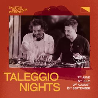 Dalston Roofpark Presents Taleggio Nights
