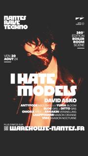 Nantes Rave Techno W/ I Hate Models, David Asko, Antypode, Yuria & More