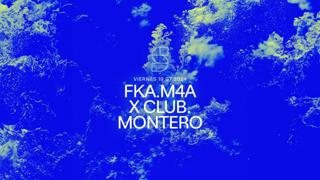Studio Present: Fka.M4A / X Club. / Montero