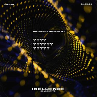 Influence Presents: Influence Invites [??????]