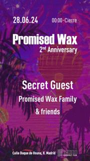 Promised Wax Aniversario - Family & Secret Guest