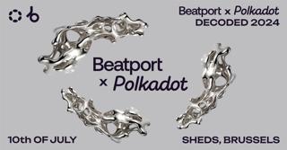 Beatport X Polkadot Decoded 2024