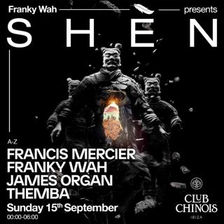 Franky Wah Presents Shèn