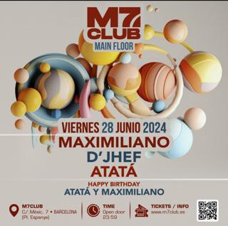 M7 Friday [Maximiliano, D'Jhef & Atatá]