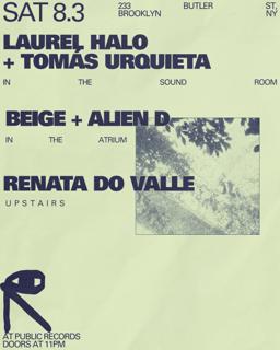 Laurel Halo + Tomás Urquieta / Beige + Alien D / Renata Do Valle