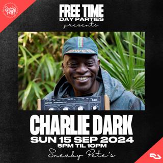 Free Time: Charlie Dark (Day Party)