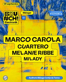 Brunch Electronik Málaga #8: Marco Carola, Cuartero, Melanie Ribbe & Milady