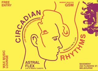 Circadian Rhythms Pres. Astral Flex