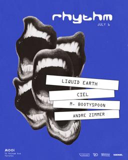 Rhythm: Liquid Earth, Ciel, Martyn Bootyspoon, Andre Zimmer