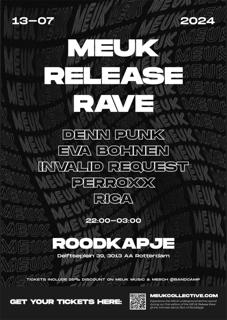 Meuk Release Rave