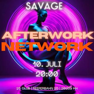 Savage •Afterwork-Network•