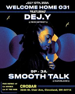 Welcome Home #031 Feat. Dej.Y [Det] + Smooth Talk