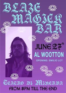 Blaze* @The Magick Bar W/ Al Wootton