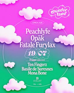 Wonderland Invite: Peachlyfe - Opäk - Fatale Furylax - Frappé Takeover