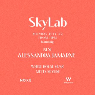 Skylab - Ft. Nesi & Alessandra Jamarne On The 26Th Floor W Barcelona