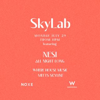 Skylab - Ft. Nesi All Night Long On The 26Th Floor W Barcelona
