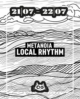 Metanoia Local Rhythm