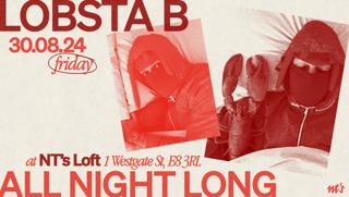 Nt'S Loft: Lobsta B (All Night Long)