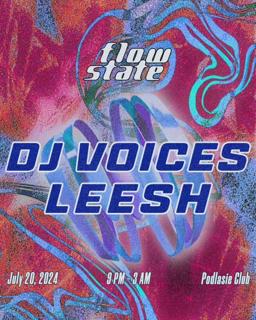 Flow State With Dj Voices And Leesh