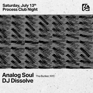Process Club Night With Analog Soul & Dj Dissolve