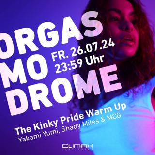 Orgasmodrome - The Kinky Pride Warm Up